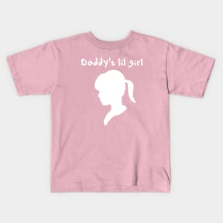 Daddy's lil girl Kids T-Shirt